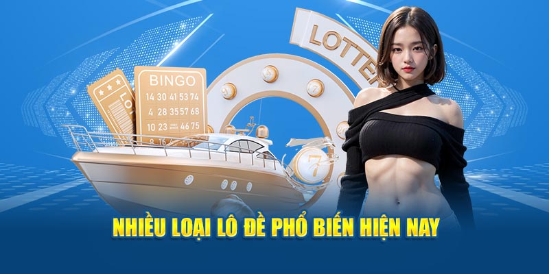 Nhiều loại lô đề phổ biến hiện nay