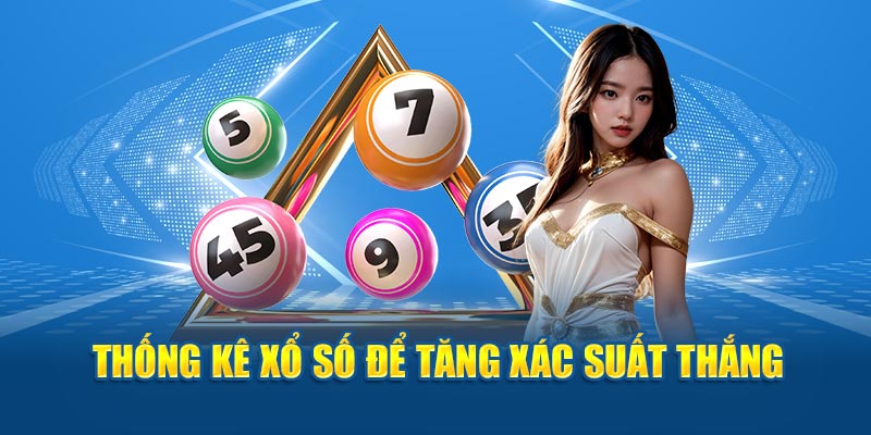 Thống kê xổ số để tăng xác suất thắng