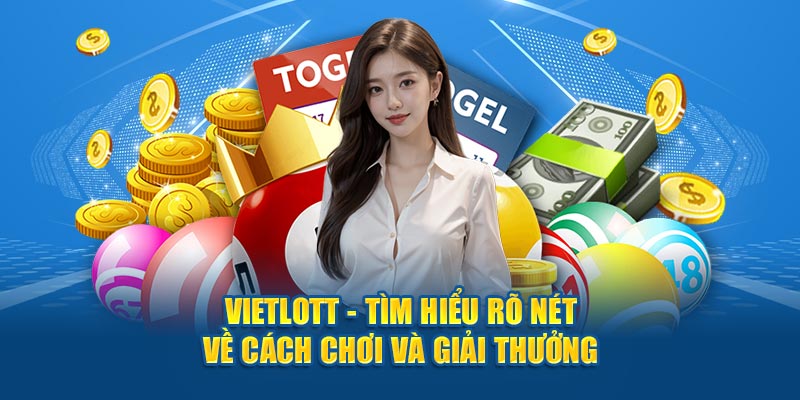 Tìm hiểu rõ nét về cách chơi và giải thưởng